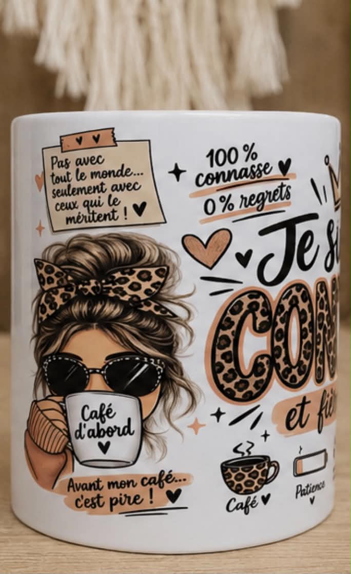 Mug Je Suis Une Conasse et Fière de l'être