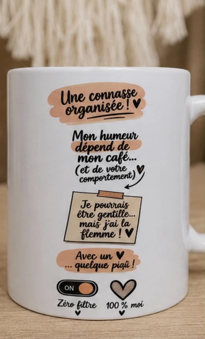 Mug Je Suis Une Conasse et Fière de l'être
